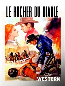 Ciné Western - Le rocher du Diable