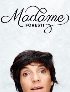 Madame Foresti