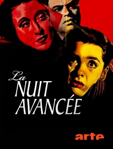 Arte - La Nuit avancée en replay