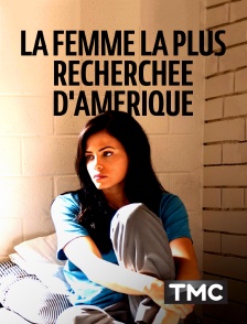 TMC - La femme la plus recherchée d'Amérique