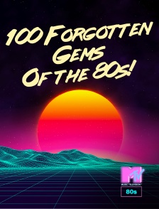 MTV 80' - 100 Forgotten Gems Of the 80s!