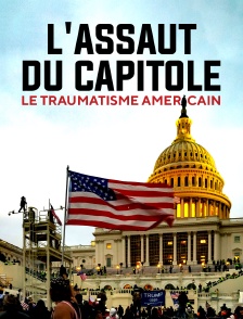 L'assaut du Capitole : le traumatisme américain