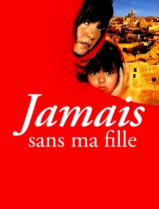 Jamais sans ma fille