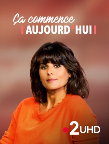 France 2 UHD - Ça commence aujourd'hui