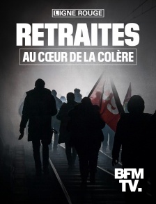 Retraites, au coeur de la colère