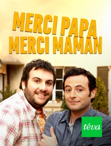 Téva - Merci papa, merci maman