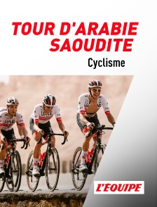 Cyclisme : Tour d'Arabie saoudite