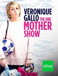 Téva - Véronique Gallo : The One Mother Show