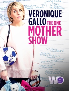 W9 - Véronique Gallo : The One Mother Show