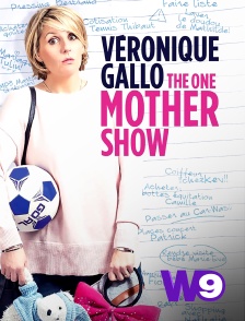 W9 - Véronique Gallo : The One Mother Show