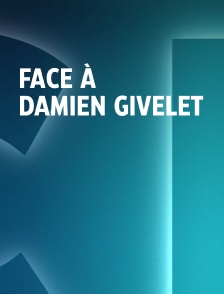 Face à Damien Givelet