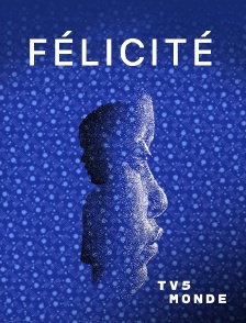 TV5MONDE - Félicité