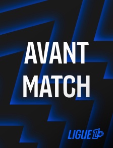 Ligue 1+ - Football - Ligue 1 McDonald's : Avant-match