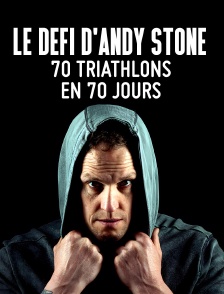 Le défi d'Andy Stone : 70 triathlons en 70 jours