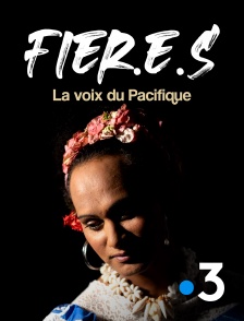 France 3 - Fier.e.s, la voix du Pacifique