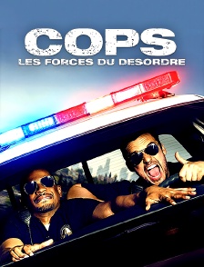 Cops : les forces du désordre