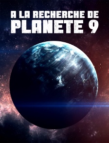 À la recherche de Planète 9