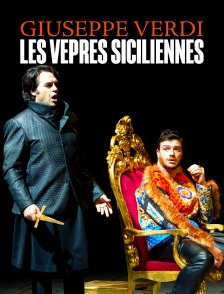 Giuseppe Verdi : Les Vêpres siciliennes
