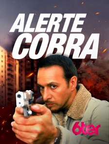 6ter - Alerte Cobra