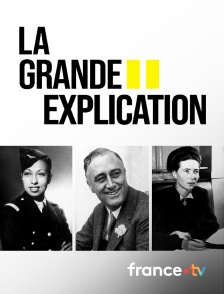 france.tv - La grande explication
