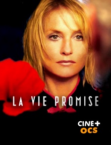 CINÉ Cinéma - La vie promise