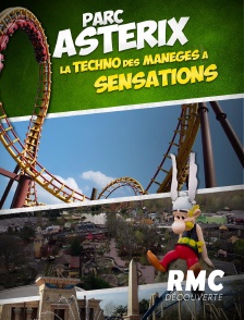 Parc Astérix : La techno des manèges à sensations