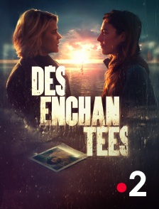 France 2 - Désenchantées
