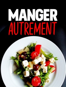 Manger autrement