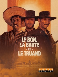 Paris Première - Le bon, la brute et le truand