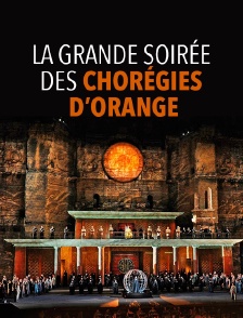 La grande soirée des Choéries d'Orange