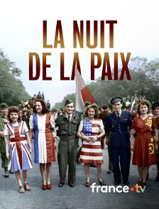 france.tv - La Nuit de la Paix