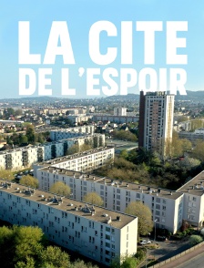 La cité de l'espoir