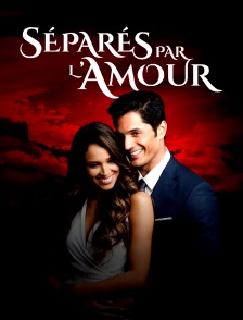 Séparés par l'amour