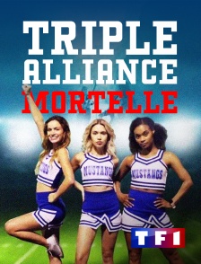 TF1 - Triple alliance mortelle