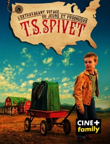 CINE+ Family - L'extravagant voyage du jeune et prodigieux T.S. Spivet