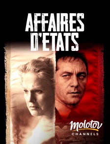 Molotov Channels - Affaires d'États