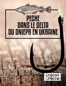 Chasse et pêche - Pêche dans le delta du Dniepr en Ukraine