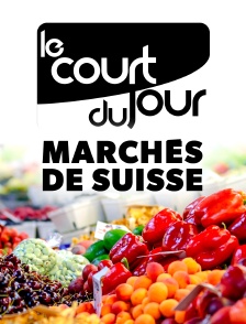 Le court du jour : marchés de Suisse