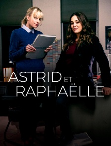 Astrid et Raphaëlle