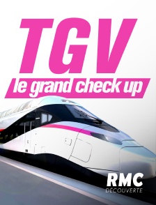 TGV : Le grand check up