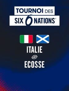 Rugby - Tournoi des Six Nations : Italie / Ecosse