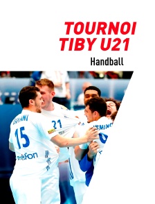 Handball : Tournoi Tiby U21