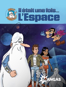 MANGAS - Il était une fois l'espace