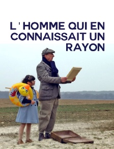 L'homme qui en connaissait un rayon