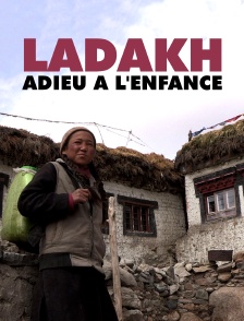 Ladakh, adieu à l'enfance