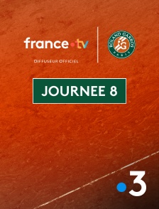 France 3 - Tennis - Roland-Garros 2025 : Journée 8