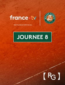 france.tv Roland-Garros - Tennis - Roland-Garros 2025 : Journée 8
