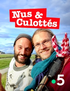 France 5 - Nus et culottés