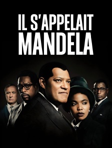 Il s'appelait Mandela