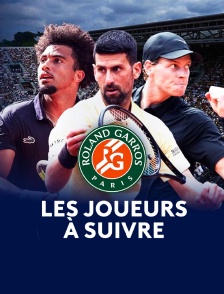 Roland-Garros 2026 : les joueurs à suivre